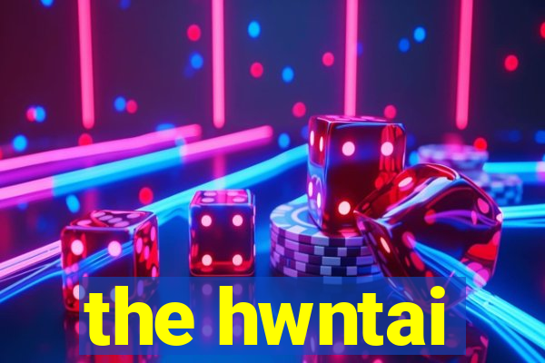 the hwntai